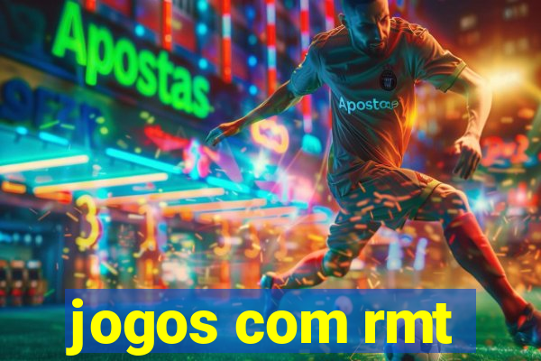 jogos com rmt
